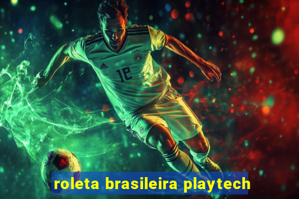 roleta brasileira playtech